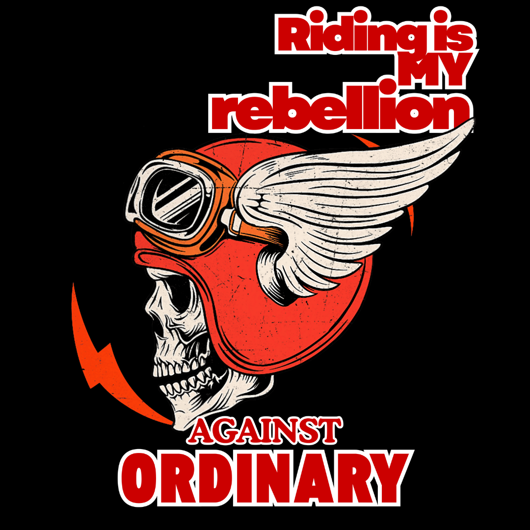 Riding Is My Rebellion