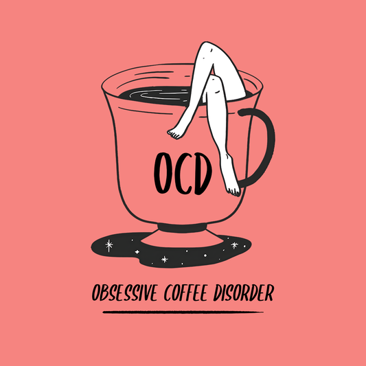 Obsessive Coffee Disorder