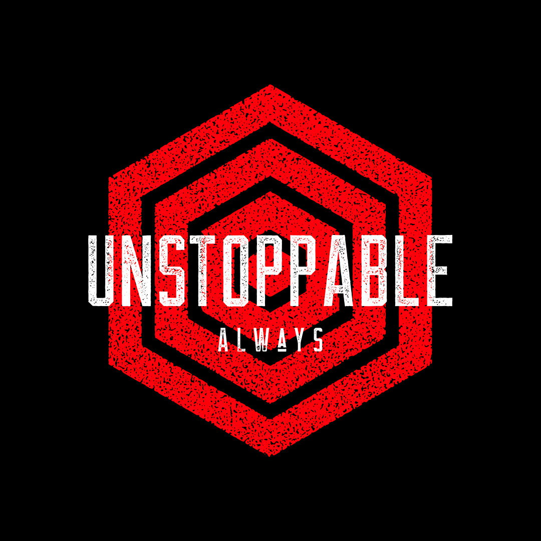 Unstoppable Always