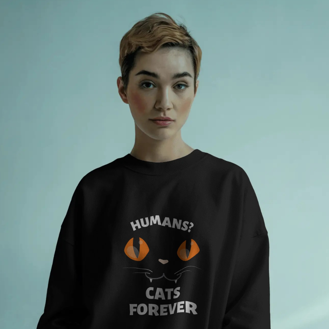 Humans? Cats Forever
