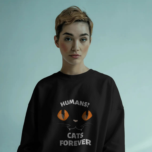 Humans? Cats Forever