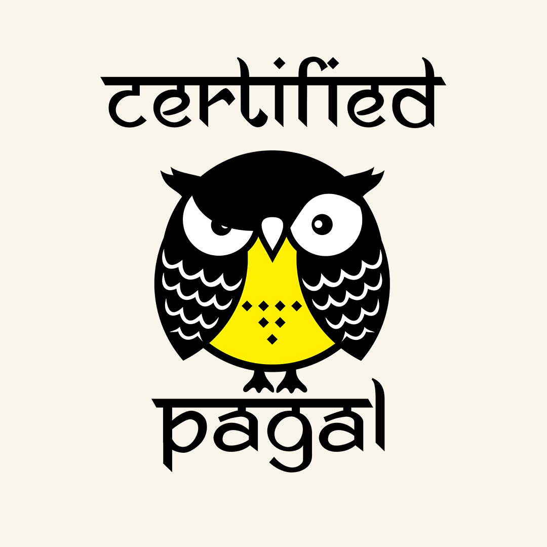 Certified Pagal