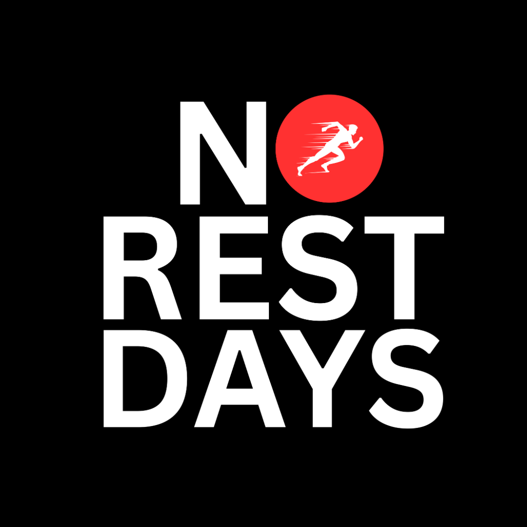 No Rest Days