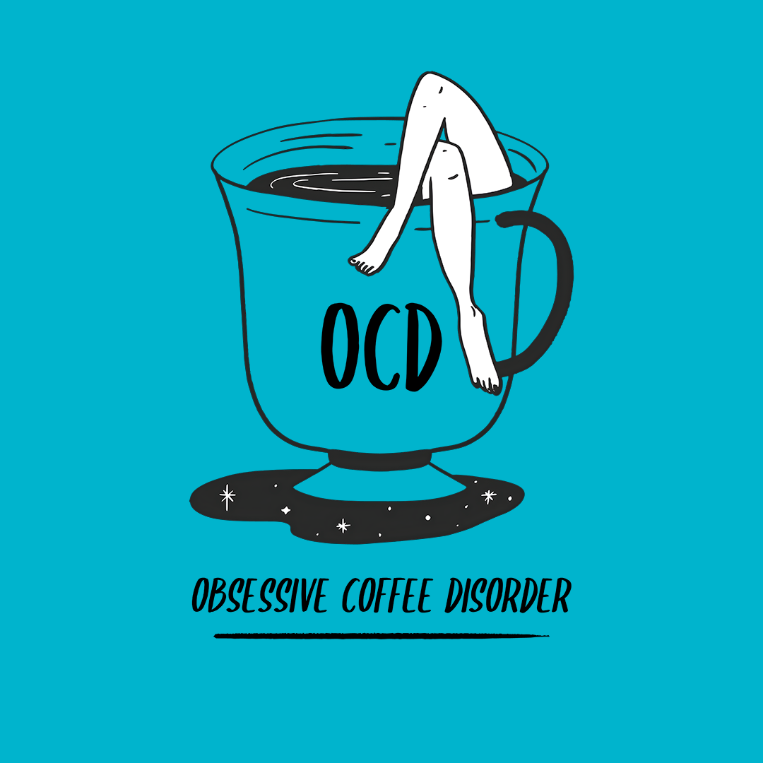 Obsessive Coffee Disorder