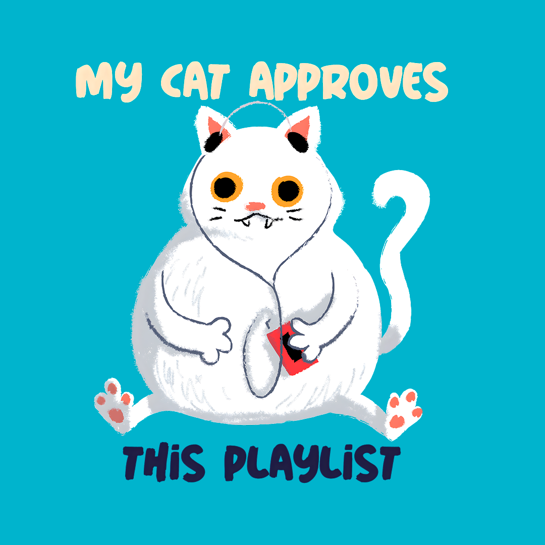 My Cat Approves This Playlist
