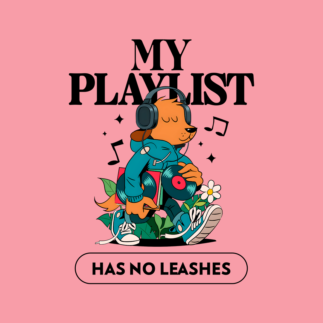 My Playlist Has No Leashes
